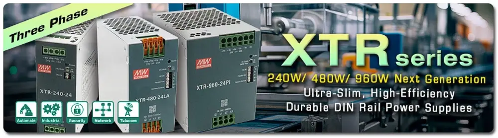 XTR-240/ 480/ 960 Series: 240W/ 480W/ 960W – Next-Generation 3-Phase Input Ultra-Slim, High-Efficiency, Durable DIN Rail Power Supplies 14 XTR Series1